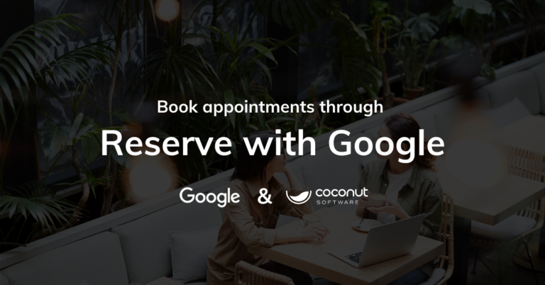 Coconut Software Offers Booking Via Reserve with Google to Canadian Financial Institutions